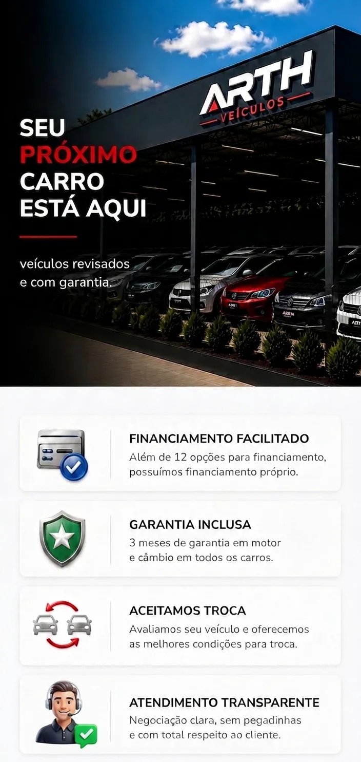 Arth Veículos — seu próximo carro está aqui. Financiamento facilitado, garantia inclusa, aceitamos troca e atendimento transparente.